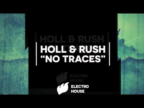 Holl & Rush - No Traces [Extended] Out now on Beatport