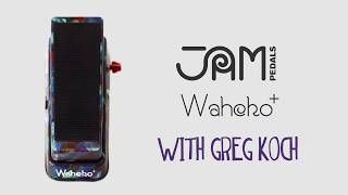 Video thumbnail for JAM pedals Wahcko | with Greg Koch by JAM pedals
