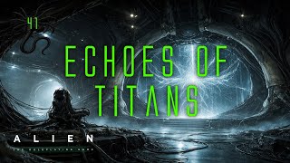 Alien RPG "Echoes of Titans" #41 Martial Law