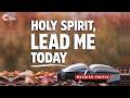 ​Invite The Holy Spirit To Guide Your Day Morning Prayer
