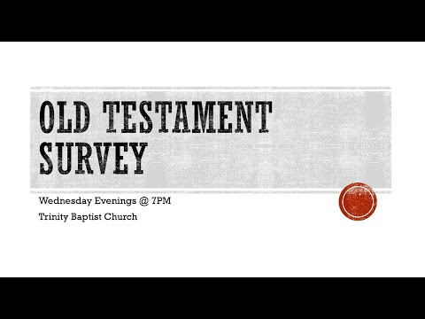 Old Testament Survey, Part 2