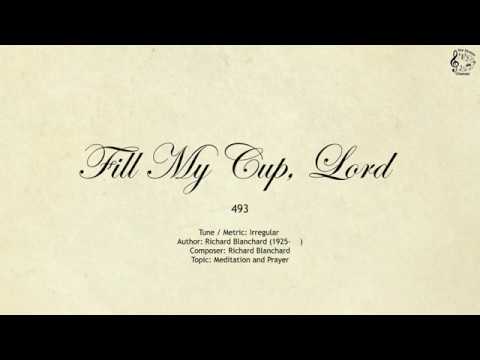 493 Fill My Cup, Lord || SDA Hymnal || The Hymns Channel