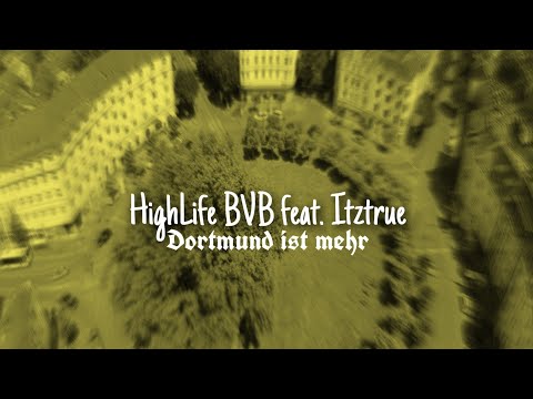 HighLife x Itztrue - "DORTMUND IST MEHR" (BVB Song 2020) prod. Zyeq