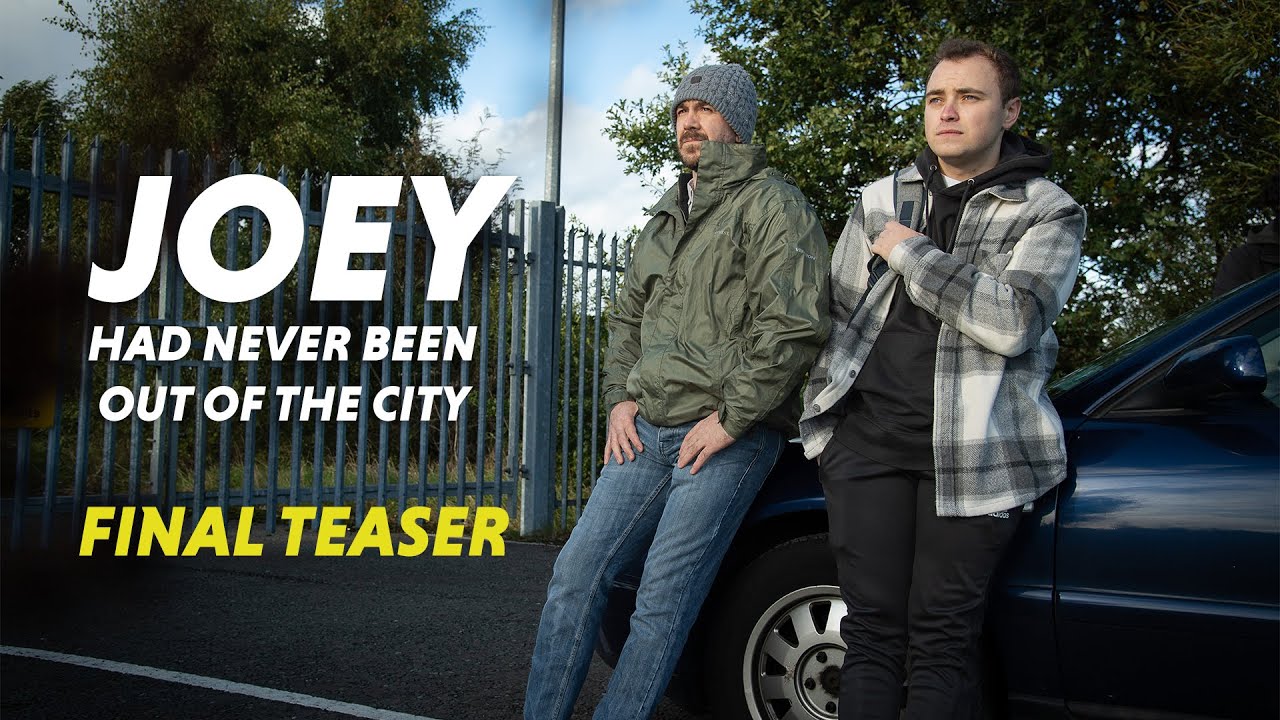 Joey Had Never Been Out Of The City | Final Teaser