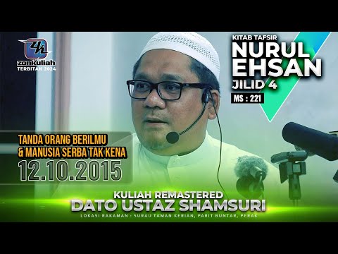 TNE4 | 121015 | "Tanda Orang Berilmu & Manusia Serba Tak Kena" - Ustaz Shamsuri Ahmad