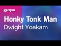 Honky Tonk Man - Dwight Yoakam | Karaoke Version | KaraFun
