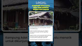 Dikenal Kampung Seribu Pantangan, Ini Fakta Kampung Kuta
