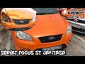 sérült focus st javítása