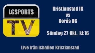 preview picture of video 'Kristianstad IK vs Borås HC  8 - 1 (2-0,4-0,2-1) Div1F 131027'