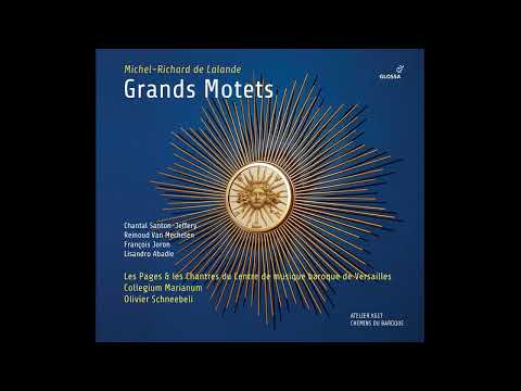 Michel-Richard de Lalande (1657-1726) - Grands Motets [Olivier Schneebeli]