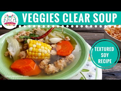 MEXICAN Clear Vegetable Soup Recipe | Textured Soy how to | Mexican Food - Spicy Latina Mom