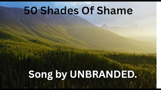 50 Shades Of Shame – UNBRANDED | Deep House with Lyrics | Dark, Emotional, Lounge Vibes