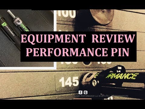 Equipment Review:  Performance Pin