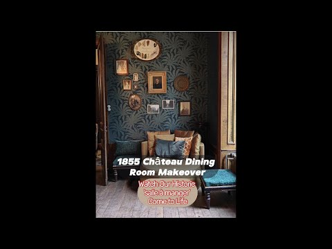 Our 1855 Chateau dining room makeover in just 2 minutes...Before and After