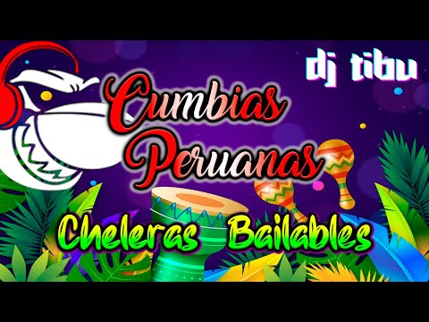 Mix Cumbias Peruanas (Dj.Tibu) Armonia 10, Agua Marina, Grupo 5, La Unica Tropical, Azucena Calvay