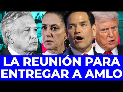 SENTENCED! Marco Rubio gave Sheinbaum the order to go after AMLO