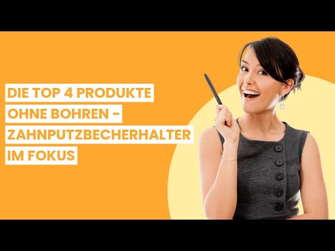 【ZAHNPUTZBECHERHALTER OHNE BOHREN】Die Top 4 Produkte ohne Bohren - Zahnputzbecherhalter im Fokus 🥇