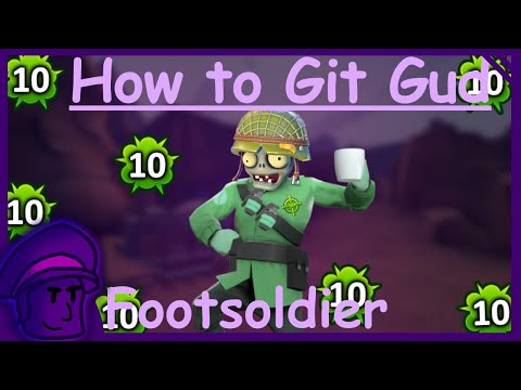 How to git gud at Footsoldier - PVZGW2