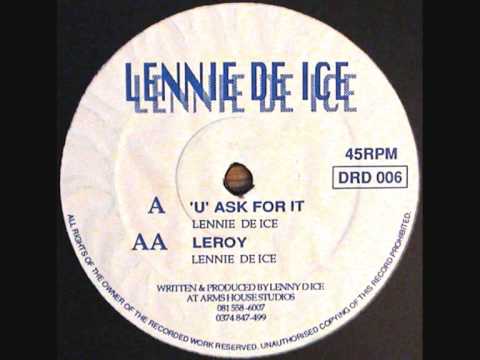 Lennie De Ice - U Ask For It