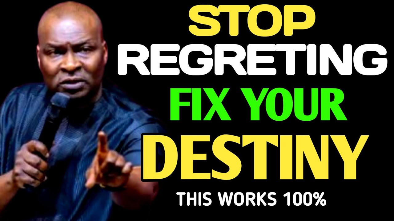 STOP REGRET: FIX YOUR DESTINY IF YOU WANT TO BE GREAT  - APOSTLE JOSHUA SELMAN