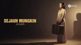 Download lagu Sejauh Mungkin - Ungu | Cover Sedih by PI7U mp3