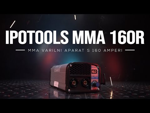IPOTOOLS MMA-160R | Predstavitev varilnega aparata
