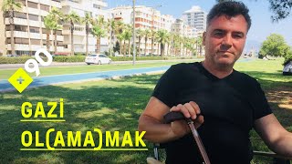 Gazi ol(ama)mak | "Vücudumda 28 senedir kanas mermisi duruyor, gazi sayılmıyorum