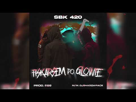 SBK - Fiskarsem po głowie PROD.898 