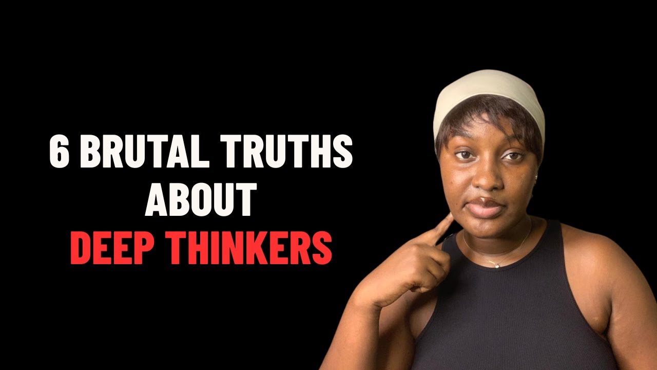 This is What Happens to The Men That THINK TOO DEEP