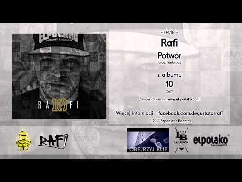 04. Rafi - Potwór (prod. Pantomas) z albumu "10"