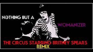 Britney Spears - &#39;Womanizer (Circus Themed Remix)&#39;