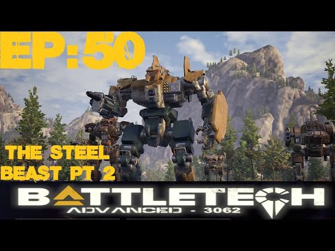 Battletech Advanced 3062 : Ep: 49 "The Steel Beast pt 2