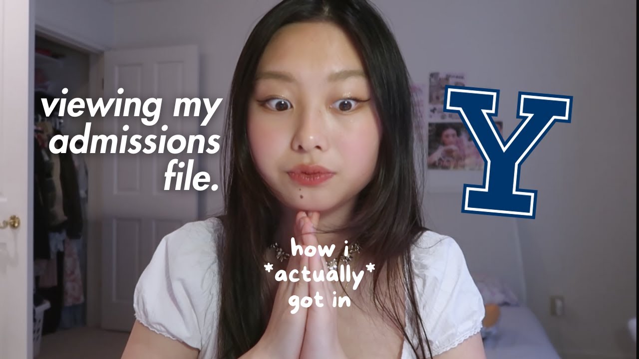 how i *actually* got into yale: viewing my yale admissions file.
