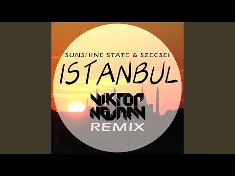 Istanbul (Viktor Newman Remix)