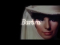 STREISAND  "THE KIND OF MAN A WOMAN NEEDS" -  My name is Barbra Two - andrea aita STREISAND  "THE KIND OF MAN A WOMAN NEEDS" -  My name is Barbra Two