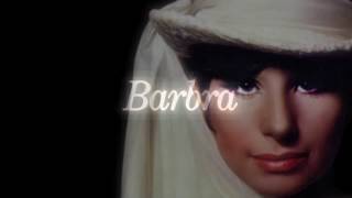 STREISAND  &quot;THE KIND OF MAN A WOMAN NEEDS&quot; -  My name is Barbra Two