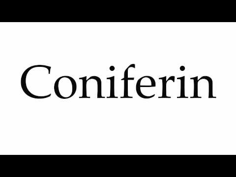 How to Pronounce Coniferin