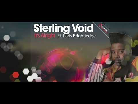 Sterling Void feat. Paris Brightledge - It's Alright