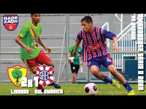 Librade 2x1 Sul América - 2ª Rodada / Amazonense Série B 2023