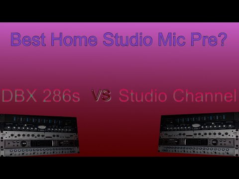 DBX 286s vs Presonus Studio Channel mic pre