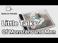 Little Talks Of Monsters And Men Music Box Version