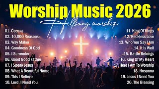 Download lagu Worship Music 2026, Top Praise And Worship Songs 2026 Playlist, Nonstop Christian Songs - Oceans mp3