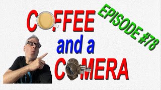 Coffee and a Camera Filmboy24 Live Stream | Episode 78 | Wide Open Film Chat!