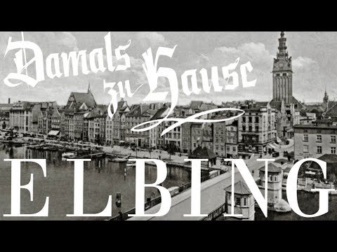 ELBING - Damals zu Hause | 1937/55 |