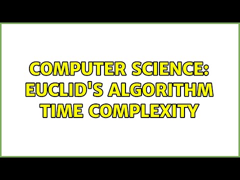 Computer Science Euclids Algorithm Time Complexity