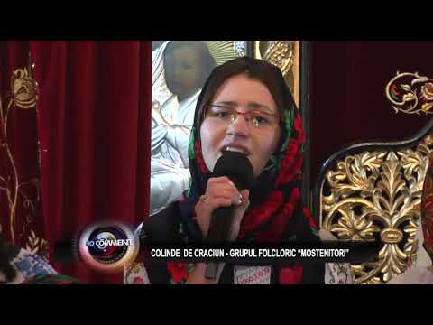 COLINDE - GRUPUL FOLCLORIC MOSTENITORII DIN LUNCA PASCANI