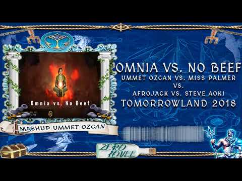 Omnia vs. No Beef (Ummet Ozcan Mashup) TML 18'