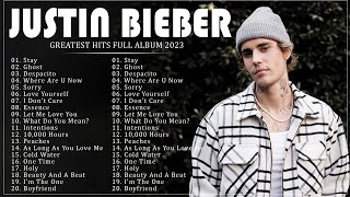 Justin Bieber Greatest Hits Full Album 2023 - Best Songs Of Justin Bieber Playlist 2023