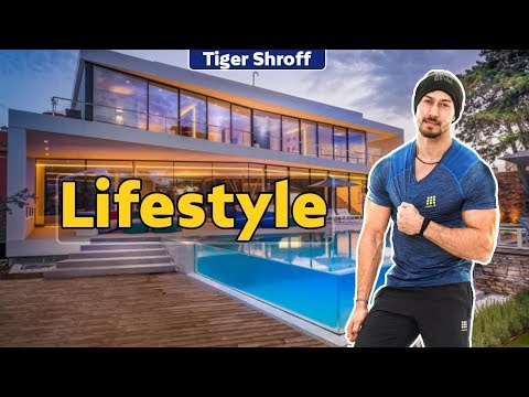 Tiger Shroff Lifestyle, Net Worth, House, Income, Girlfriend, Family, Cars, Biography 2018