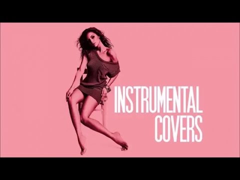The Best Lounge and Chillout Instrumental Covers | Background music | 2 h. Non Stop